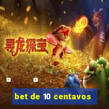 bet de 10 centavos